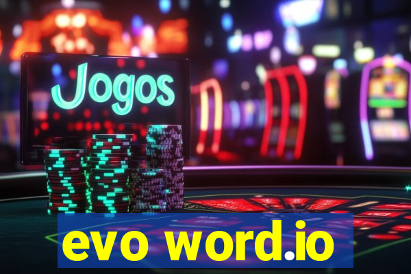 evo word.io